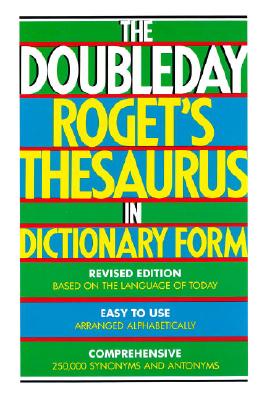 Image for The Doubleday Roget's Thesaurus in Dictionary Form The Doubleday Roget's Thesaurus in Dictionary Form