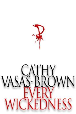 Every Wickedness (signed)