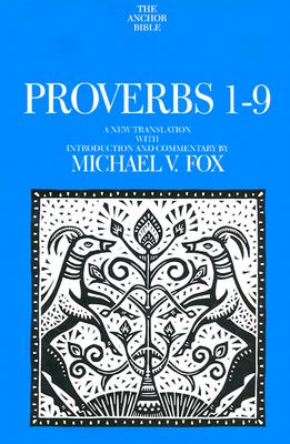Proverbs 1-9 (The Anchor Bible)