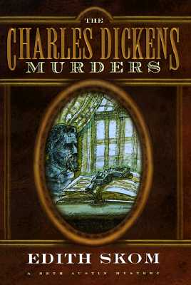 Image for The Charles Dickens Murders (A Beth Austin Mystery) The Charles Dickens Murders (A Beth Austin Mystery)