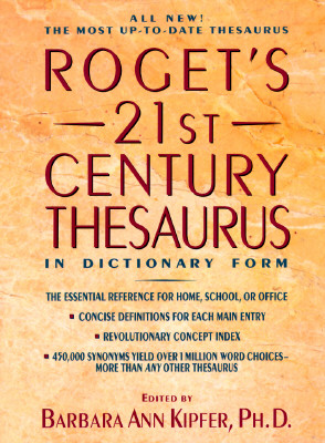 Roget's 21st Century Thesaurus in Dictionary Form