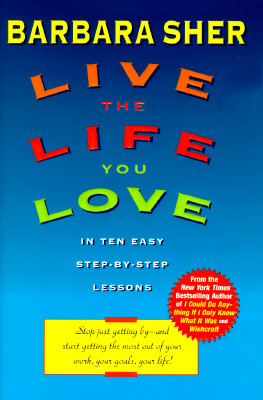 Live the Life You Love; Live the Life You Love