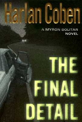 The Final Detail: A Myron Bolitar Novel (Myron Bolitar Mysteries)