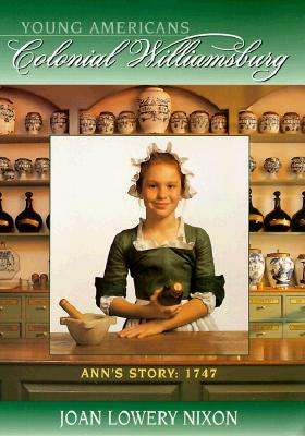 Image for Ann's Story: 1747 (Colonial Williamsburg(R)) Ann's Story: 1747 (Colonial Williamsburg(R))