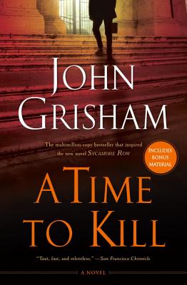 Image for A Time to Kill: A Jake Brigance Novel