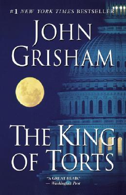 The King of Torts: A Novel