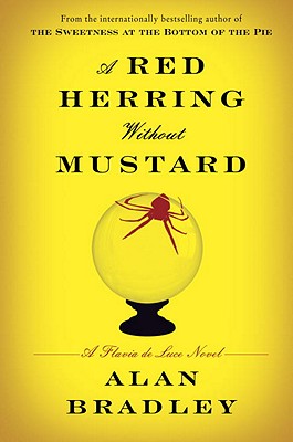 A Red Herring Without Mustard: A Flavia de Luce Novel