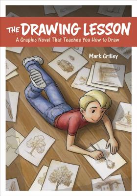 Image for The Drawing Lesson: A Graphic Novel That Teaches You How to Draw