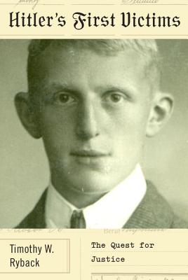 Hitler's First Victims: The Quest for Justice