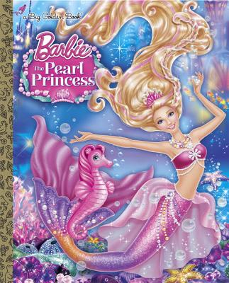 Barbie: The Pearl Princess Big Golden Book (Barbie: The Pearl Princess)