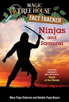 Image for Ninjas and Samurai: A Nonfiction Companion to Magic Tree House #5: Night of the Ninjas (Magic Tree House (R) Fact Tracker)