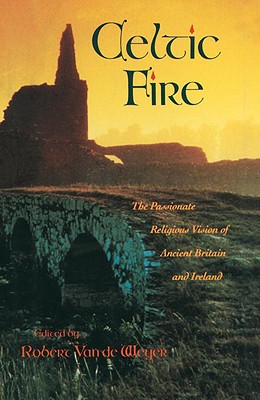 Celtic Fire [Paperback] Robert Van De Weyer