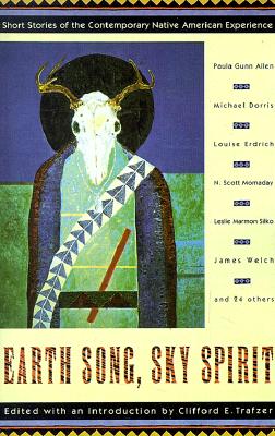 Earth Song, Sky Spirit: Short Stories Of The Contemporary Native American Experience