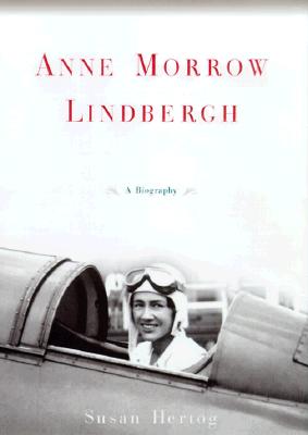 Anne Morrow Lindbergh: A Biography