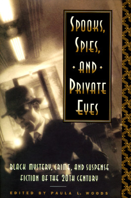 Spooks, Spies, and Private Eyes: Black Mystery, Crime, and Suspense Fiction