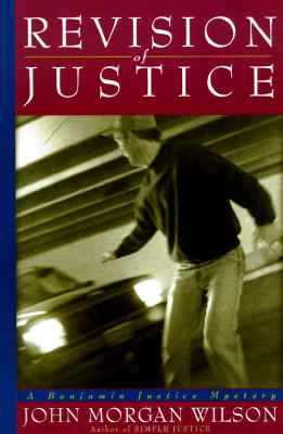 REVISION OF JUSTICE: A BENJAMIN JUSTICE MYSTERY - SIGNED 1ST PRINTING