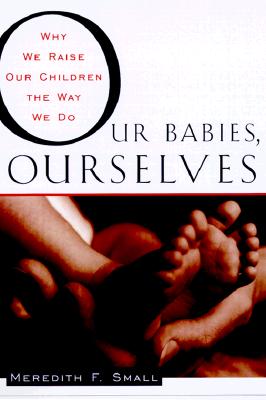 Our Babies, Ourselves