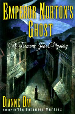 Image for Emperor Norton's Ghost (A Fremont Jones Mystery) [Hardcover] Day, Dianne