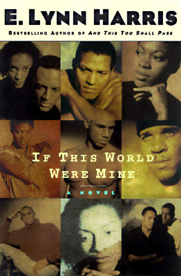 If This World Were Mine [Hardcover] Harris, E. Lynn