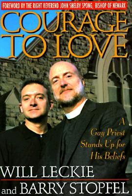 Courage to Love: A Gay Priest Stands Up for His Beliefs