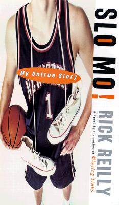 Slo Mo!: My Untrue Story