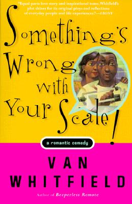 Something's Wrong with Your Scale!: A Romantic Comedy