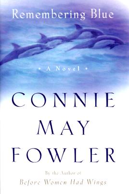 Remembering Blue: A Novel