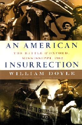 Image for An American Insurrection: The Battle of Oxford, Mississippi, 1962