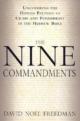 The Nine Commandments: Uncovering the Hidden Pattern of Crime and ...