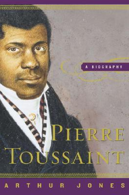 Image for Pierre Toussaint: A Biography