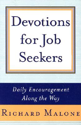 Devotions for Job Seekers: Daily Encouragement Along the Way