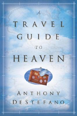Image for A Travel Guide to Heaven