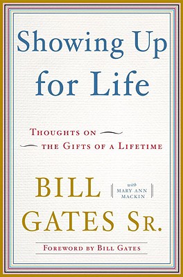 Showing Up for Life: Thoughts on the Gifts of a Lifetime