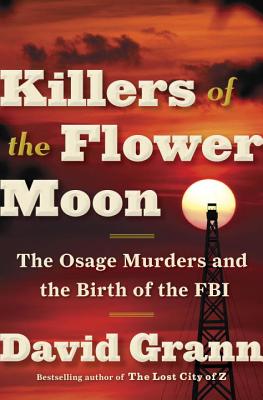 Image for Killers of the Flower Moon: The Osage Murders and the Birth of the FBI