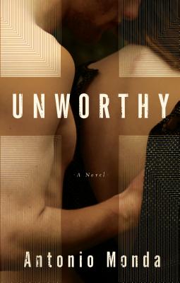 Unworthy: A Novel