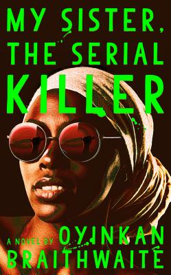 Image for MY SISTER, THE SERIAL KILLER