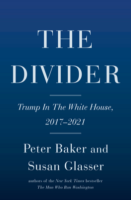 The Divider: Trump in the White House, 2017-2021
