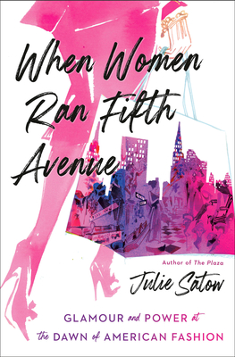 When Women Ran Fifth Avenue: Glamour and Power at the Dawn of American Fashion