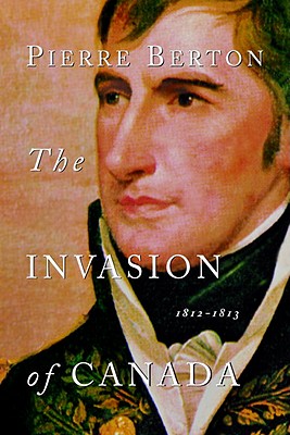 Image for The Invasion of Canada 1812-1813