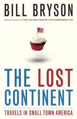 The Lost Continent: Travels In Small Town America