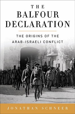 The Balfour Declaration : Empire, the Mandate and Resistance in Palestine