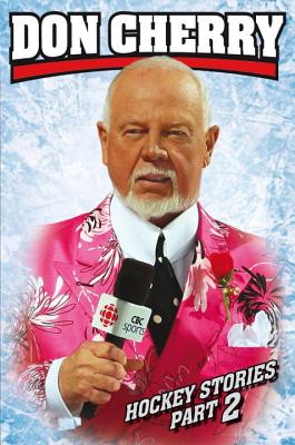 Image for Don Cherry's Hockey Stories, Part 2 Don Cherry's Hockey Stories, Part 2