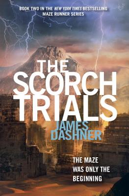 Scorch Trials: Book Two of the Maze Runner Series