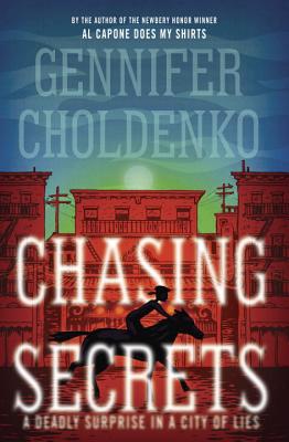 CHASING SECRETS: A DEADLY SURPRISE IN A CITY OF LIES - SIGNED 1ST PRINTING