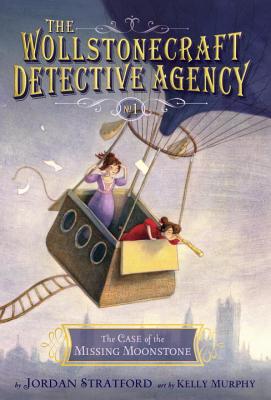 Case of the Missing Moonstone (The Wollstonecraft Detective Agency, Book 1)