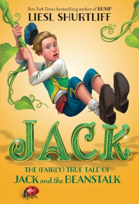 Image for Jack: The (Fairly) True Tale of Jack and the Beanstalk Jack: The (Fairly) True Tale of Jack and the Beanstalk