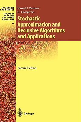 Image for Stochastic Approximation and Recursive Algorithms and Applications (Stochastic Modelling and Applied Probability, 35)