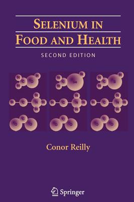 Selenium in Food and Health (Lecture Notes in Mathematics)
