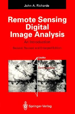 Remote Sensing Digital Image Analysis : An Introduction