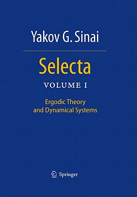 Selecta I: Ergodic Theory and Dynamical Systems